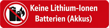Keine Lithium-Ionen Batterien (Akkus)